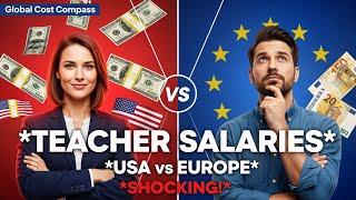 Teacher Salaries in USA vs Europe: Shocking Differences (Real Numbers 2025)