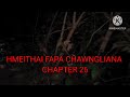 hmeithai fapa chawngliana chapter 26 mizo story audio