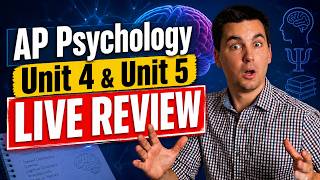 AP Psychology Unit 4 & 5 Live Review!