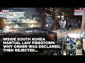 Inside South Korea Martial Law Firestorm: Why Order Declared Then Rejected| What It Would Have Meant