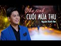 Thư tình Cuối Mùa Thu - Nguyễn Thành Viên [ MV Oficial ]