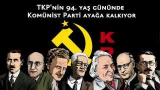 TKP'nin 94. yaş gününde Komünist Parti ayağa kalkıyor