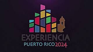 Experiencia Puerto Rico 2024: Save de Date - Register Now