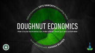Kate Raworth & Kamana Beamer: Doughnut Economics