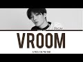 Oscar Wang “Vroom” [Lyrics/Chi/Pin/Eng]