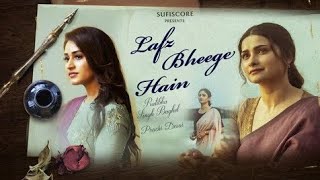 Lafz Bheege Hain (New Poetry) | Ajay Sahaab |Pratibha Singh Baghel | Prachi Desai | Sufiscore Ghazal