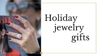 Holiday jewelry gifts