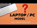 How to check the model of your laptop and pc using cmd