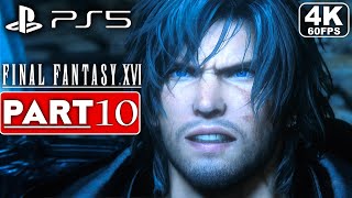 FINAL FANTASY 16 Gameplay Walkthrough Part 10 FULL GAME [4K 60FPS PS5] - No Commentary