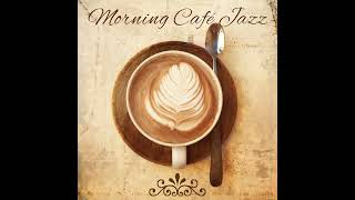 Morning Café Jazz