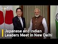 Japanese and Indian Leaders Meet To Talk Security, Climate Change, Energy | TaiwanPlus News