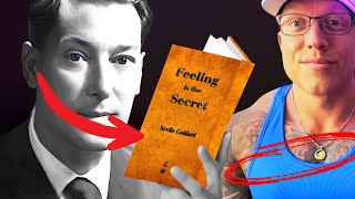 The Feeling is the Secret (Complete Guide) Neville Goddard & EOLjr.