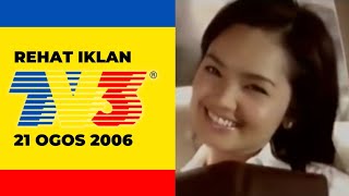 Rehat Iklan TV3 (21 Ogos 2006)