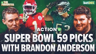 Super Bowl 59 Picks With Brandon Anderson | Chiefs vs. Eagles Picks | The Favorites Podcast