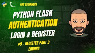 Python Flask Authentication #9 – Handle Register Form (Show Errors in Template)