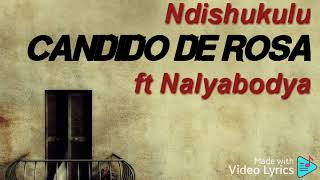 Candido de Rosa ft Nalyabodya - ndishukulu ( official music audio )