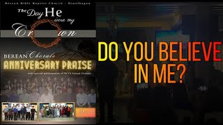 Do you Believe In Me ( Berean BBC Collaboration )