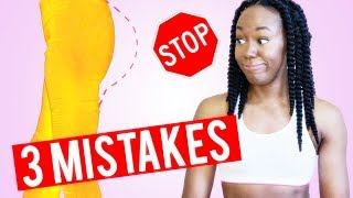 3 BIG MISTAKES THAT GIVE YOU A SMALL BUTT