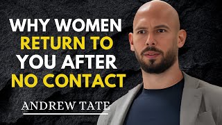 WHY WOMAN RETURN TO YOU AFTER NO CONTACT | Andrew Tate MOTIVATIONAL SPEECH