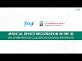 Medical Device Registration in the US- An Overview of Pathways and Classification