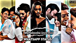 💝Mehabooba 💝 love mix whatsapp status tamil // 😍Mehabooba love mash-up whatsapp status //HEARTBROKEN