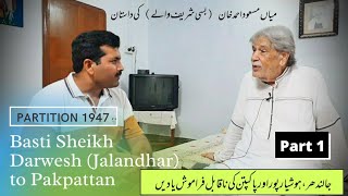 Basti Sheikh Darwesh (Jalandhar) to Pakpattan|Bassi Umer Khan|Bassi Nau|Partition 1947