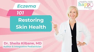 Eczema 101: Restoring Skin Health