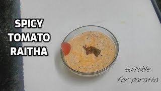 தக்காளி தயிர் பச்சடி l tomato raitha l for all parathas l curd l tasty l easy