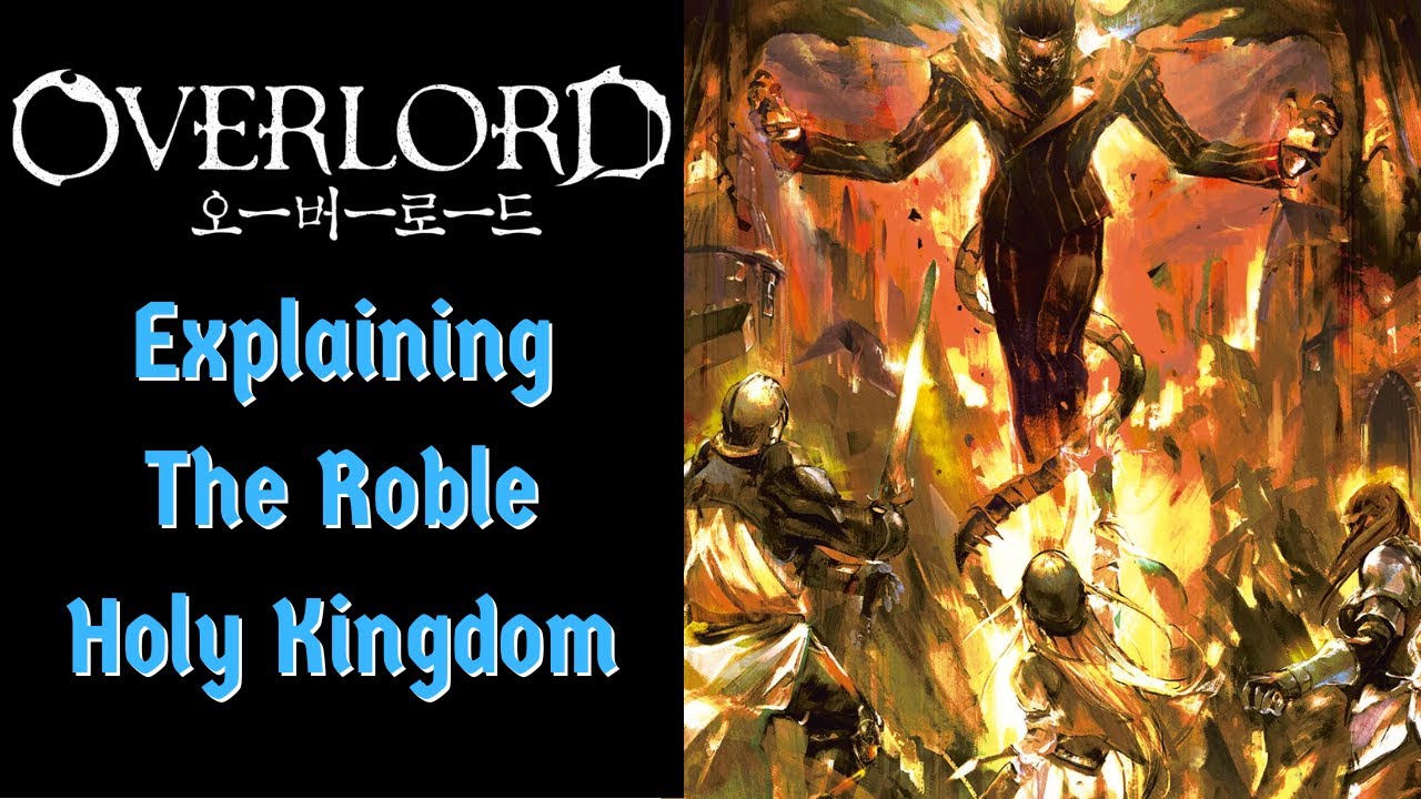 The Roble Holy Kingdom Explained (Overlord) - YouTube