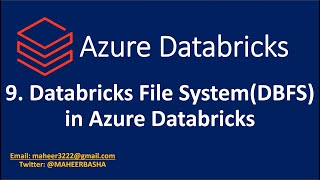 9. Databricks File System(DBFS) overview in Azure Databricks