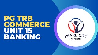 PG TRB Commerce Unit 15 - Banking #pgtrbcommerce