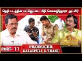 ரஜினி கொடுத்த மூன்று வாய்ப்புகள்- Producer S.Thanu | Part 11 | Chai With Chithra