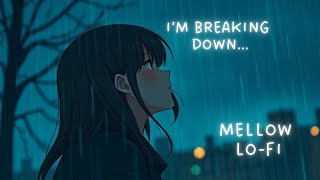 Playlist: The Best Mellow Lo-Fi for Calm Nights Vol. 1 | Sad meLoFi