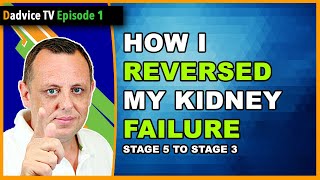 Kidney Disease Reversal: Reverse Stage 5 KIDNEY FAILURE & regain kidney function to AVOID DIALYSIS