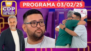 CUESTIÓN DE PESO - PROGRAMA 03/02/25