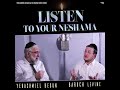 listen to your neshamah feat. baruch levine