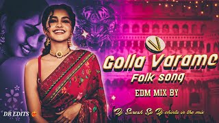 GOLLA VARAME PILLA OLD FOLK SONG EDM MIX DJ SURESH SP CHINTU IN THE MIX