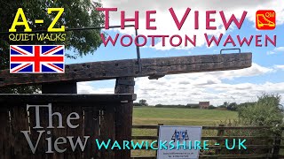 The View Wootton Wawen – A-Z - Quiet Walks (175)