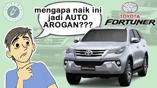 Sejarah FORTUNER dan Mengapa Pengendaranya AROGAN