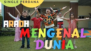 Aradh - Mengenal Dunia | Official Music Video