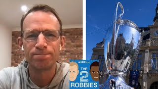 Champions League final preview & end of season awards | The 2 Robbies Podcast | NBC Sports