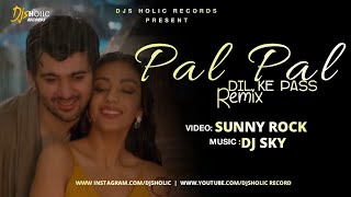 Pal Pal Dil Ke Paas - (Remix) | DJ Sky | Sunny Rock | DJs Holic Records