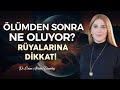 DİKKATLE DİNLEYİN! Bir Şeyi Rüyanda Görüyorsan..? Kendi Hakikatini Görene Ölüm Güzelleşir!