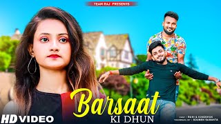 Barsaat Ki Dhun | Cute Love Story | Jubin Nautial | Ft.Ruhi & Kingshuk | Team Raj Presents
