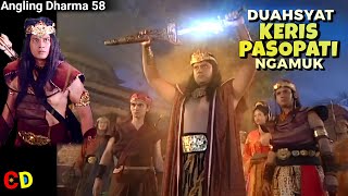 Angling Dharma Episode 58: Dahsyatnya Amukan Keris Pasopati yang Menggetarkan Jagat