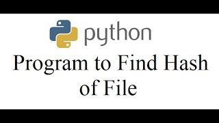 Python Program to Find Hash of File