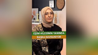 EŞİM AİLESİNİN YANINDA BAŞKA DAVRANIYOR  | Aile Danışmanı İlknur Özhan