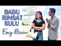Badu Ringat Sulu - Emy Nizan (Official Music Video)