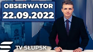 📰 Obserwator 22.09.2022 | 🔥 Bądź na Bieżąco -