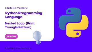 Nested Loop Tutorial: Print Triangle Pattern in Python